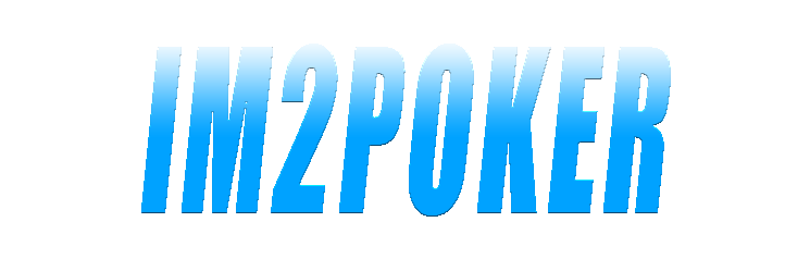 IM2POKER
